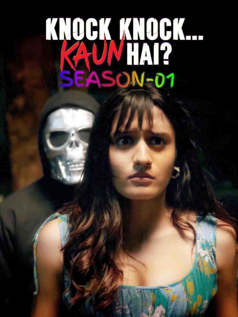 Knock Knock Kaun Hai S01 Hindi Series Hdmovies4u