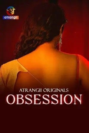 Obsession S01 Hindi Atrangii Series Hdmovies4u