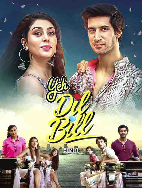 Yeh Dil Bill Bollywood Hindi Movie Hdmovies4u